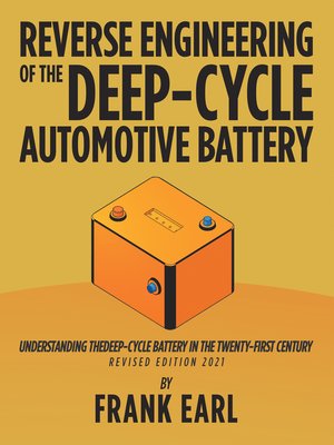 cover image of Reverse Engineering of the Deep-Cycle Automotive Battery
